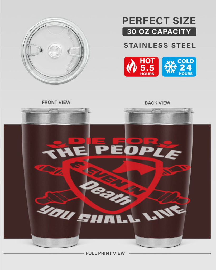 Die for the people and you shall live Style 69#- Fourt Of July- Tumbler