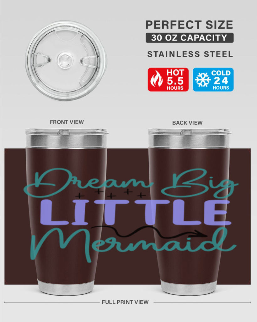 Dream Big Little Mermaid 118#- mermaid- Tumbler