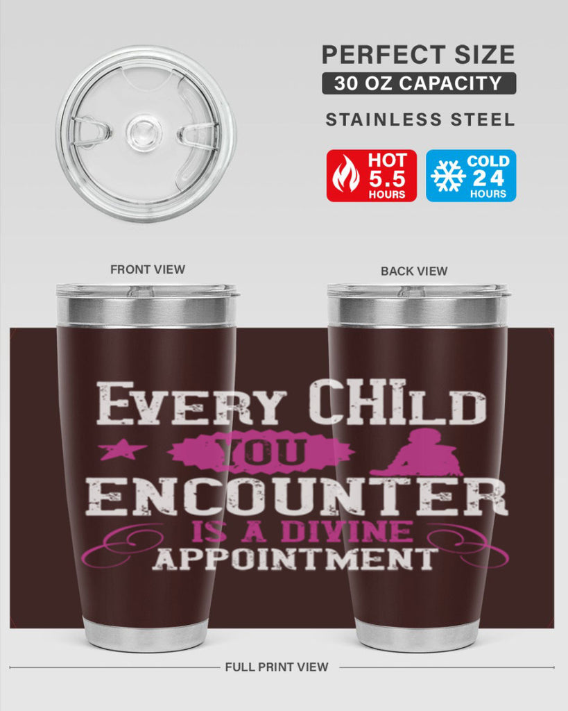 Every child you encounter is a divine appointment Style 38#- baby- Tumbler