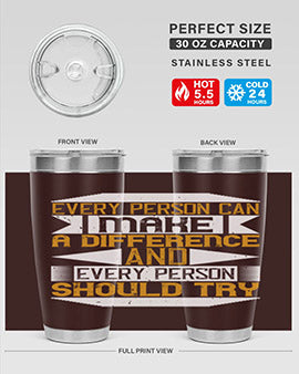 Every person can make a difference and every person should try Style 3#- volunteer- Tumbler