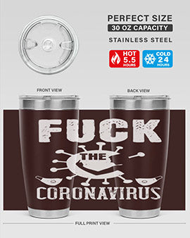 Fuck the CORONAVIRUS Style 39#- corona virus- Tumbler