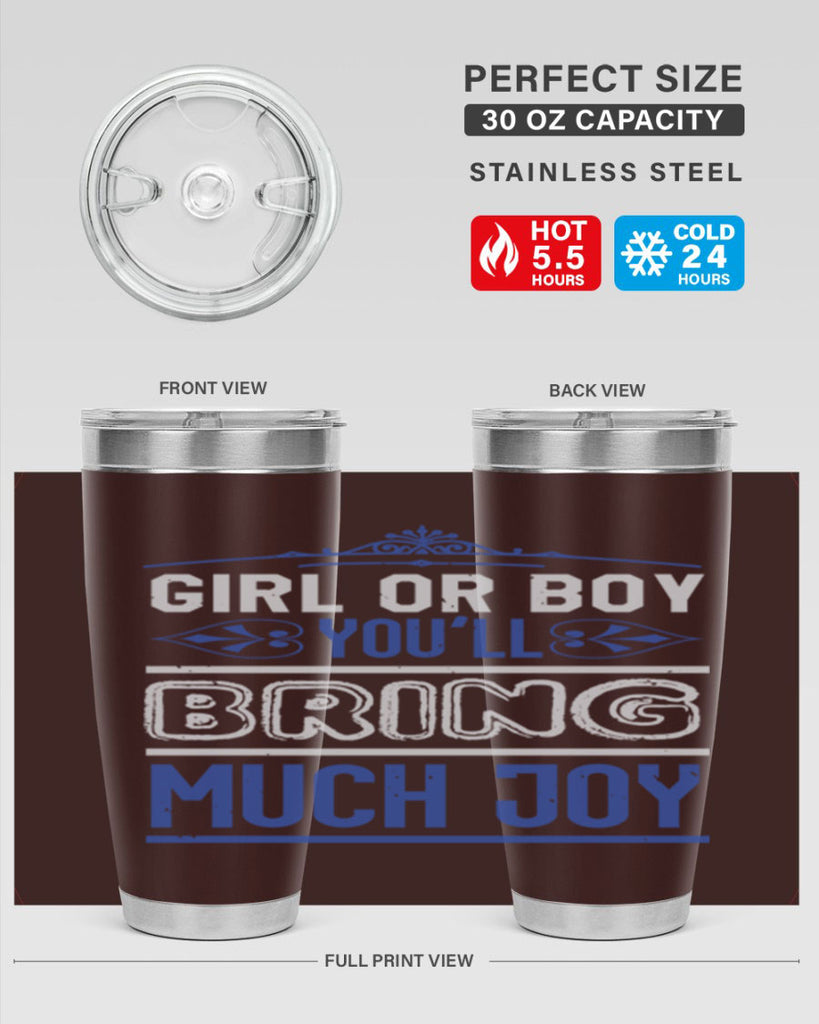 Gilr or boy you bring much joy Style 40#- baby shower- tumbler