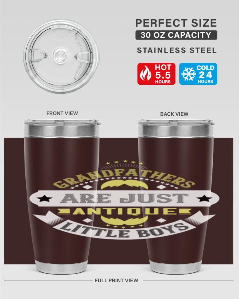 Grandfathers are just antique little boys 123#- grandpa - papa- Tumbler