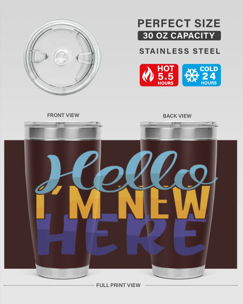Hello Im New Here Style 261#- baby- tumbler