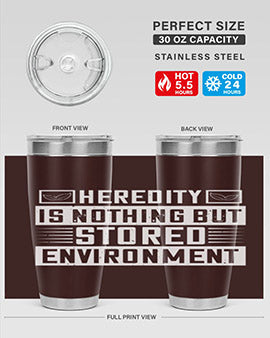 Heredity is nothing but stored environment Style 35#- diabetes- Tumbler