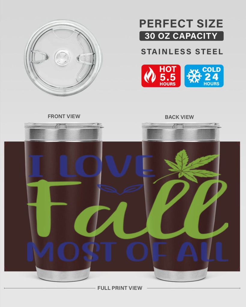 I Love Fall Most of All 329#- fall- Tumbler