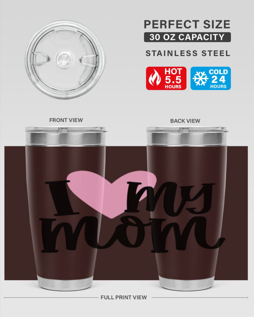 I Love My Mom Style 86#- baby- tumbler