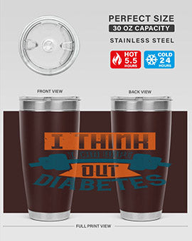 I think I can wipe out diabetes Style 30#- diabetes- Tumbler