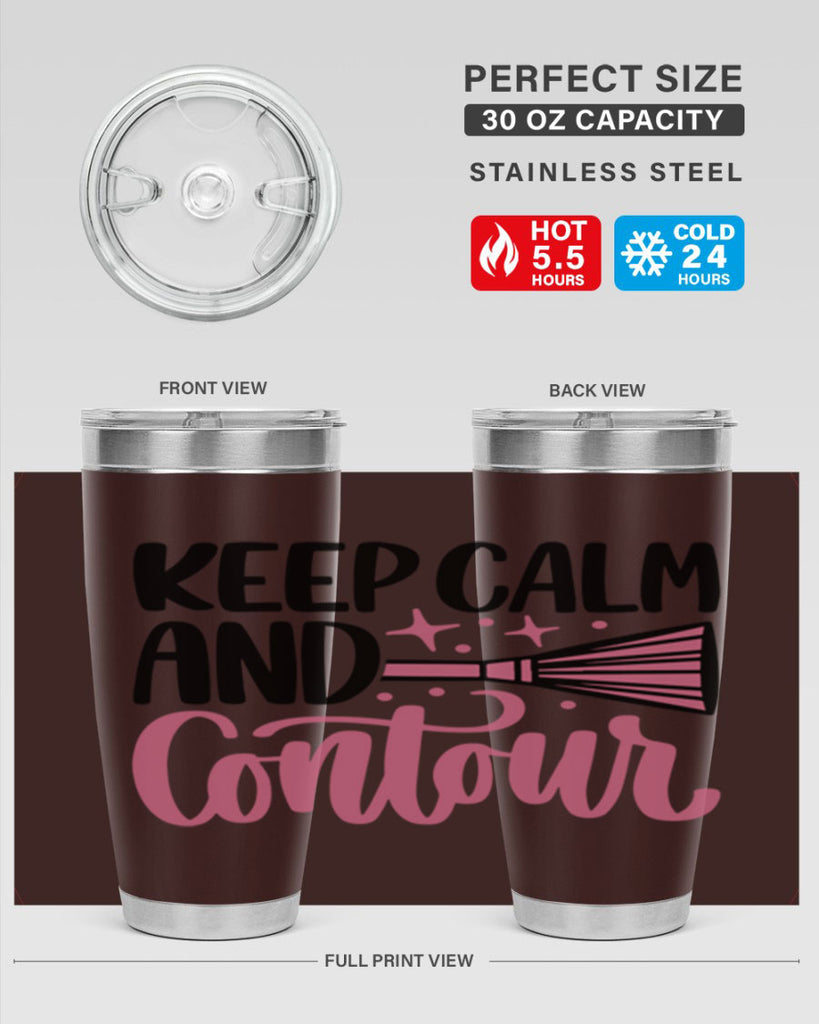 Keep Calm And Contour Style 73#- make up- Tumbler