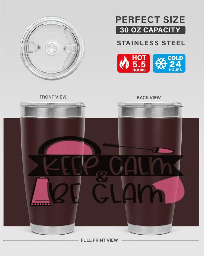 Keep Calm Be Glam Style 75#- make up- Tumbler