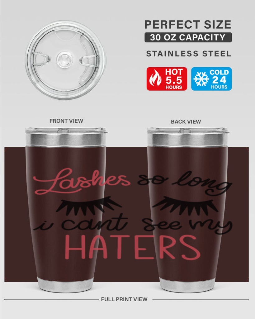 Lashes so Long I Cant See my Haters Style 64#- make up- Tumbler