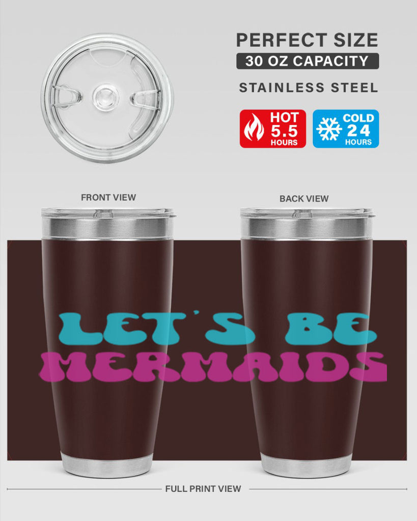 Lets Be Mermaids 289#- mermaid- Tumbler