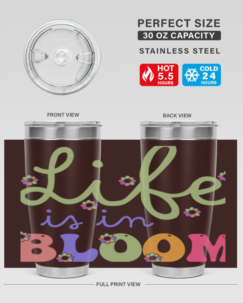 Life is in bloom 298#- spring- Tumbler