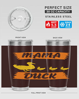 Mama Duck Style 26#- duck- Tumbler