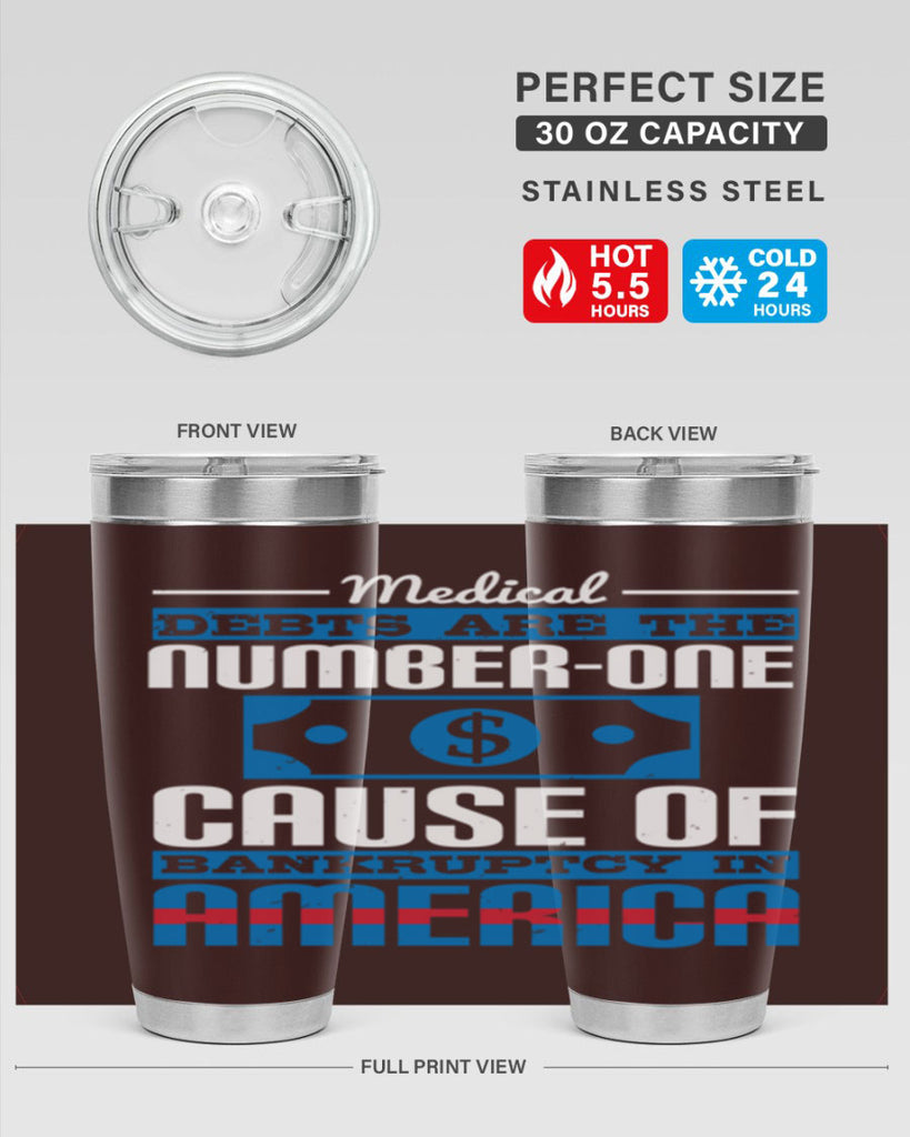 Medical debts are the numberone cause of bankruptcy in America Style 35#- medical- tumbler