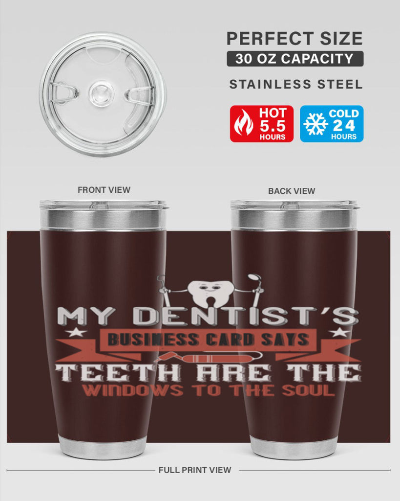 My dentist’s business card says Style 24#- dentist- tumbler