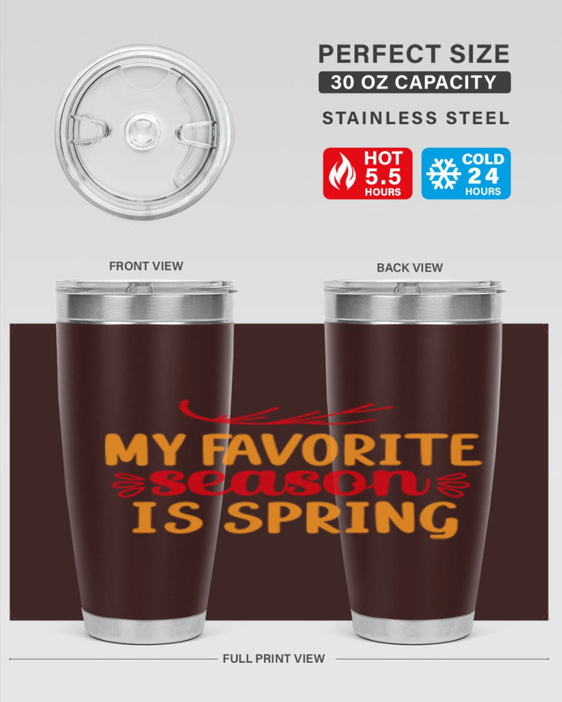 My favorite season is spring 342#- spring- Tumbler