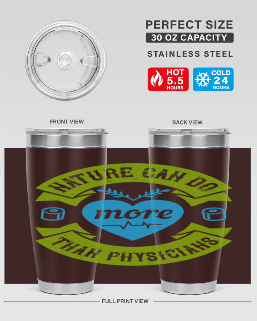Nature can do more than physicians Style 33#- medical- tumbler
