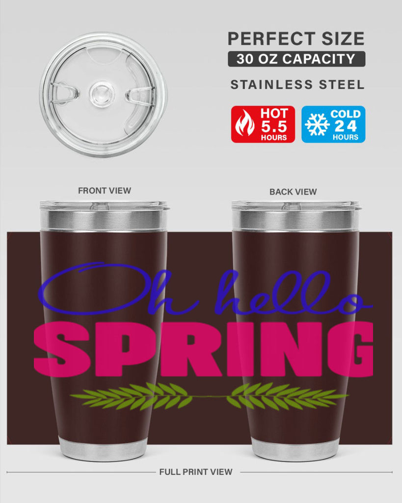 Oh Hello Spring 367#- spring- Tumbler