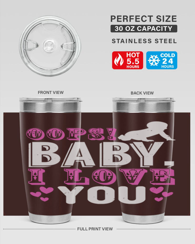 Oops Baby I love You Style 183#- baby- tumbler