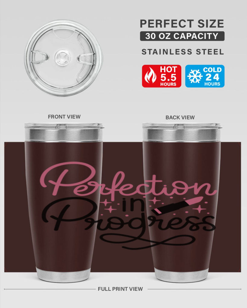 Perfection in Progress Style 32#- make up- Tumbler