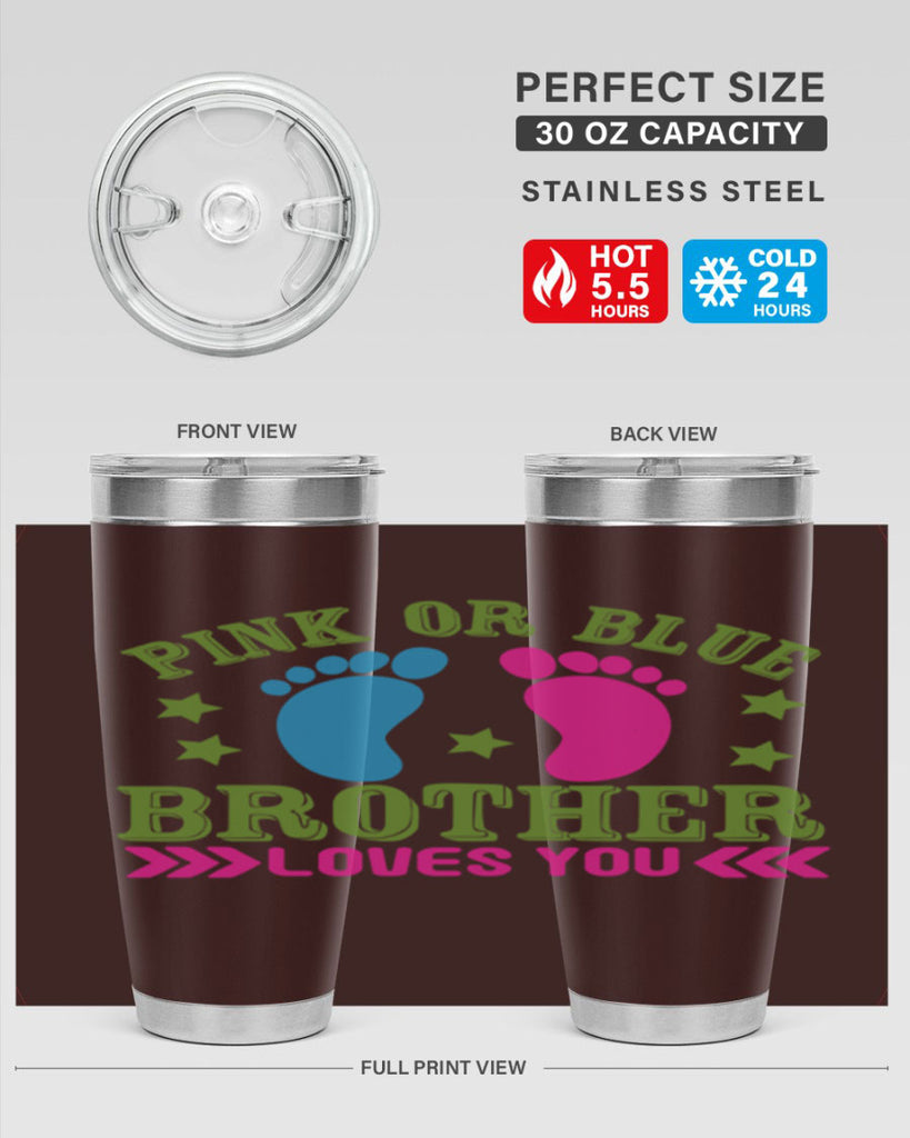 Pink or Blue Brother Loves You Style 181#- baby- tumbler