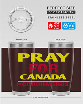 Pray For Canada Style 7#- corona virus- Tumbler