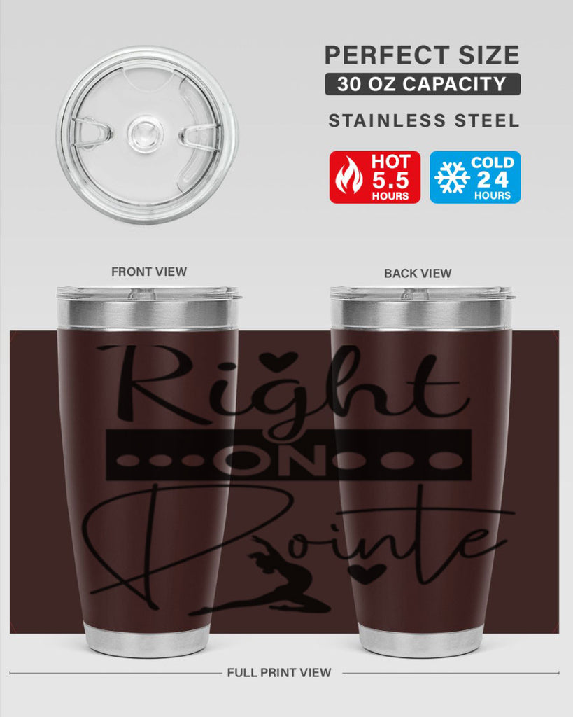 Right on Pointe 77#- ballet- Tumbler