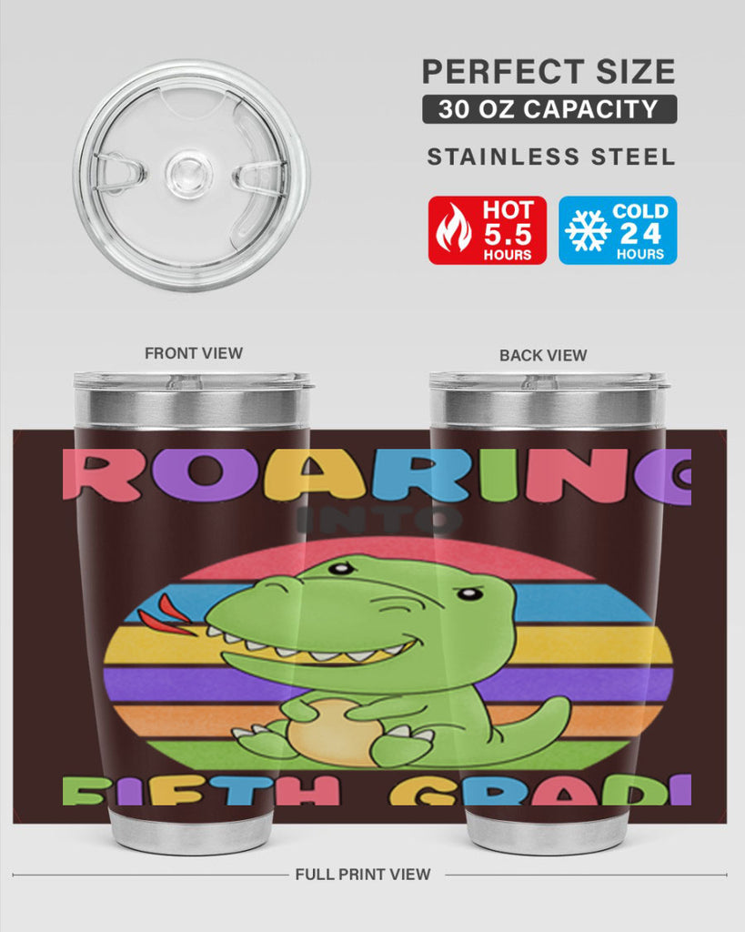 Roaring to 5th Grade Trex 25#- 5th grade- Tumbler