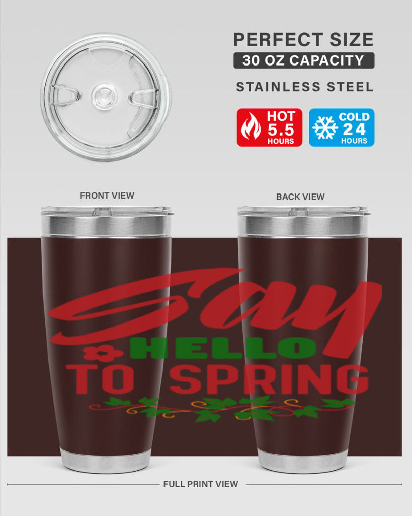 Say Hello to Spring 403#- spring- Tumbler