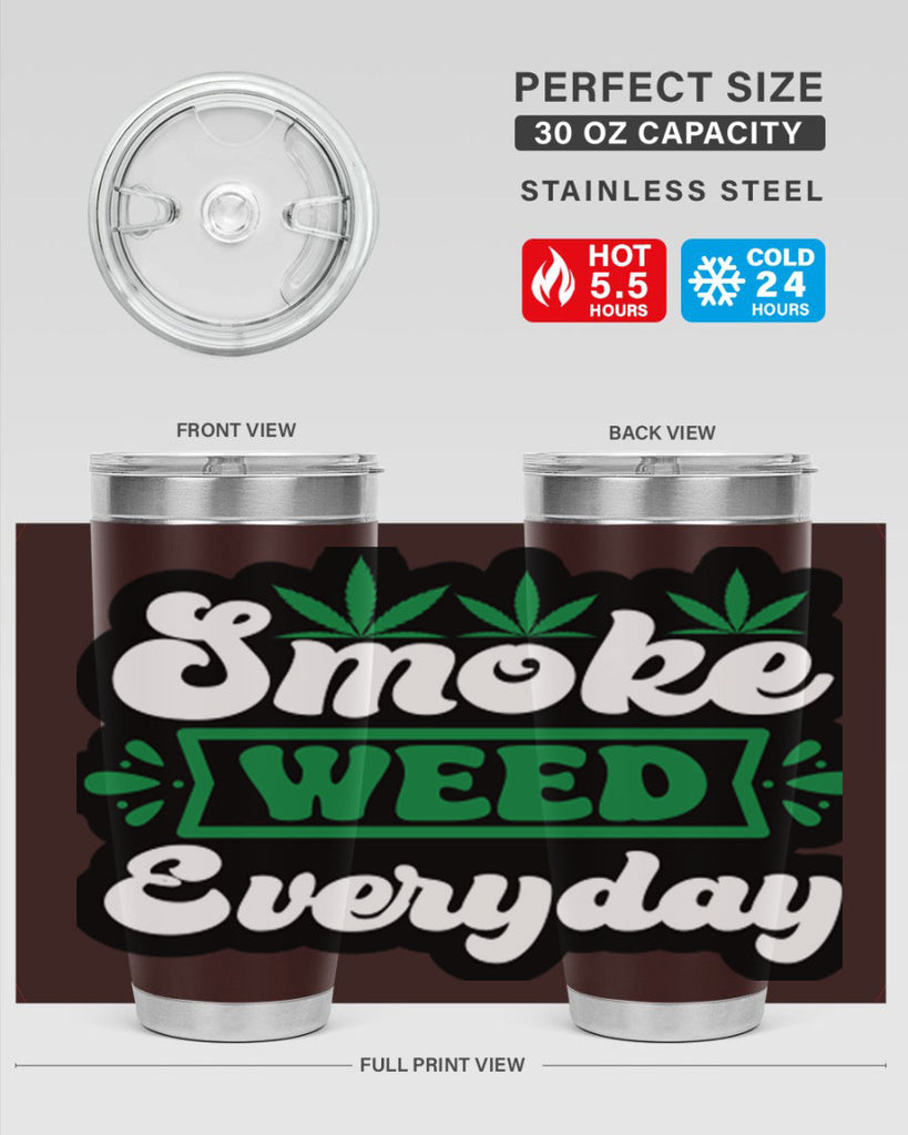 Smoke weed everyday 240#- marijuana- Tumbler