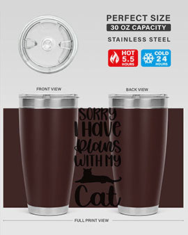 Sorry I Have Plans Style 105#- cat- Tumbler