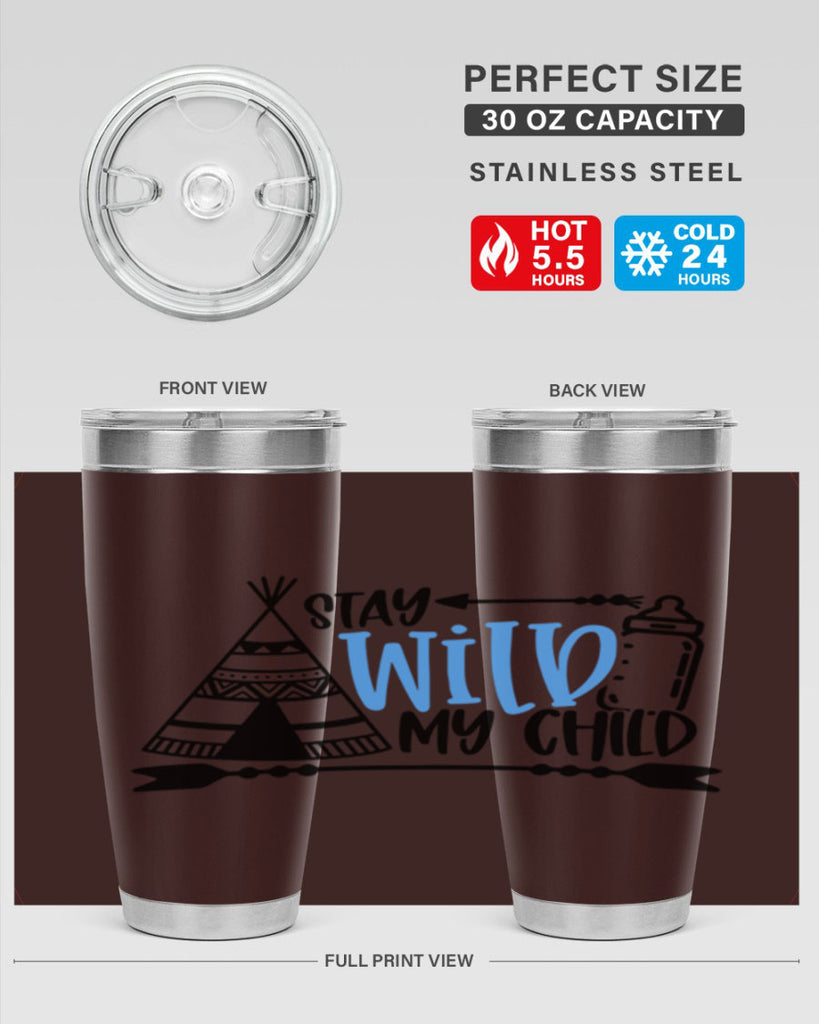 Stay Wild My Child Style 24#- baby- tumbler