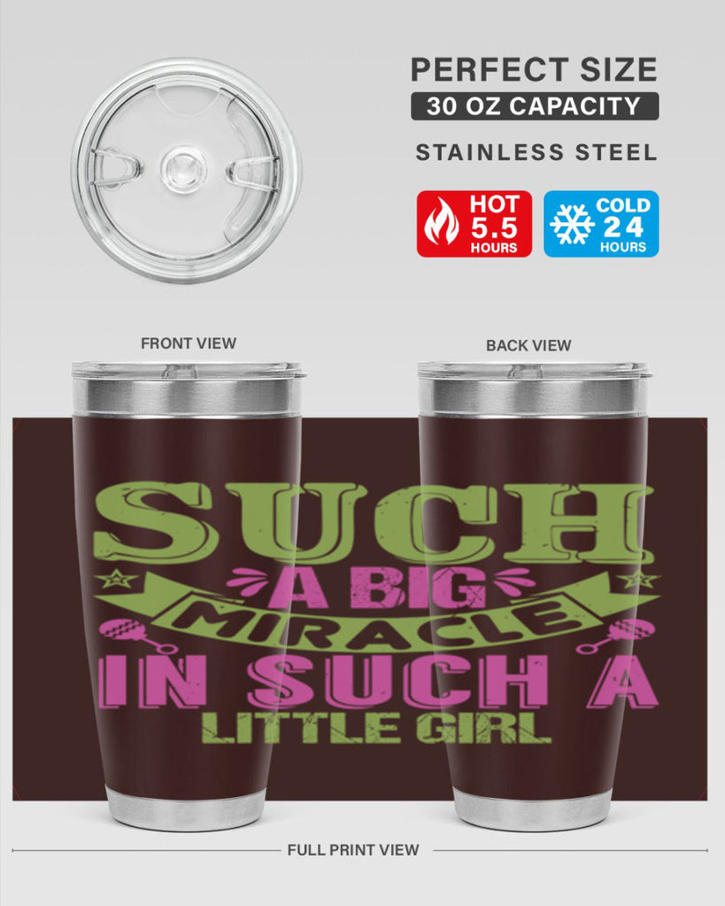 Such a big miracle in such a little girl Style 169#- baby- tumbler