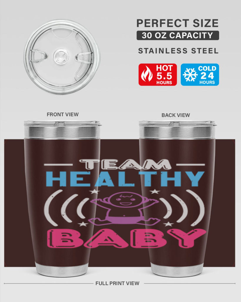 Team Healthy Baby Style 11#- baby shower- tumbler