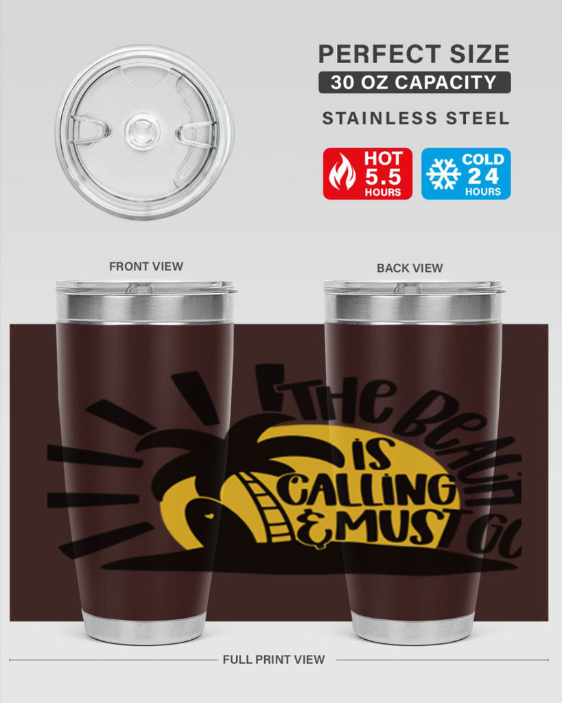 The Beach Is Calling Must Go Style 13#- summer- Tumbler