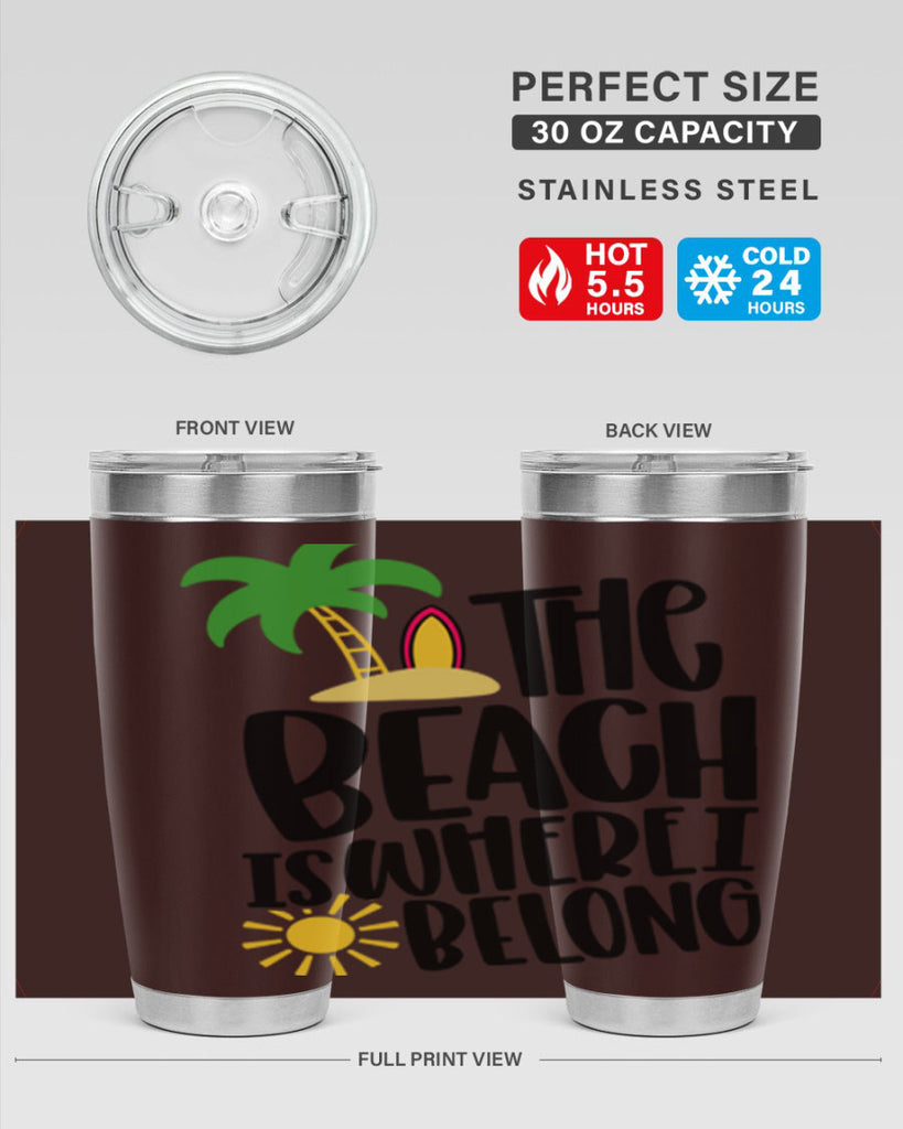 The Beach Is Where I Belong Style 11#- summer- Tumbler