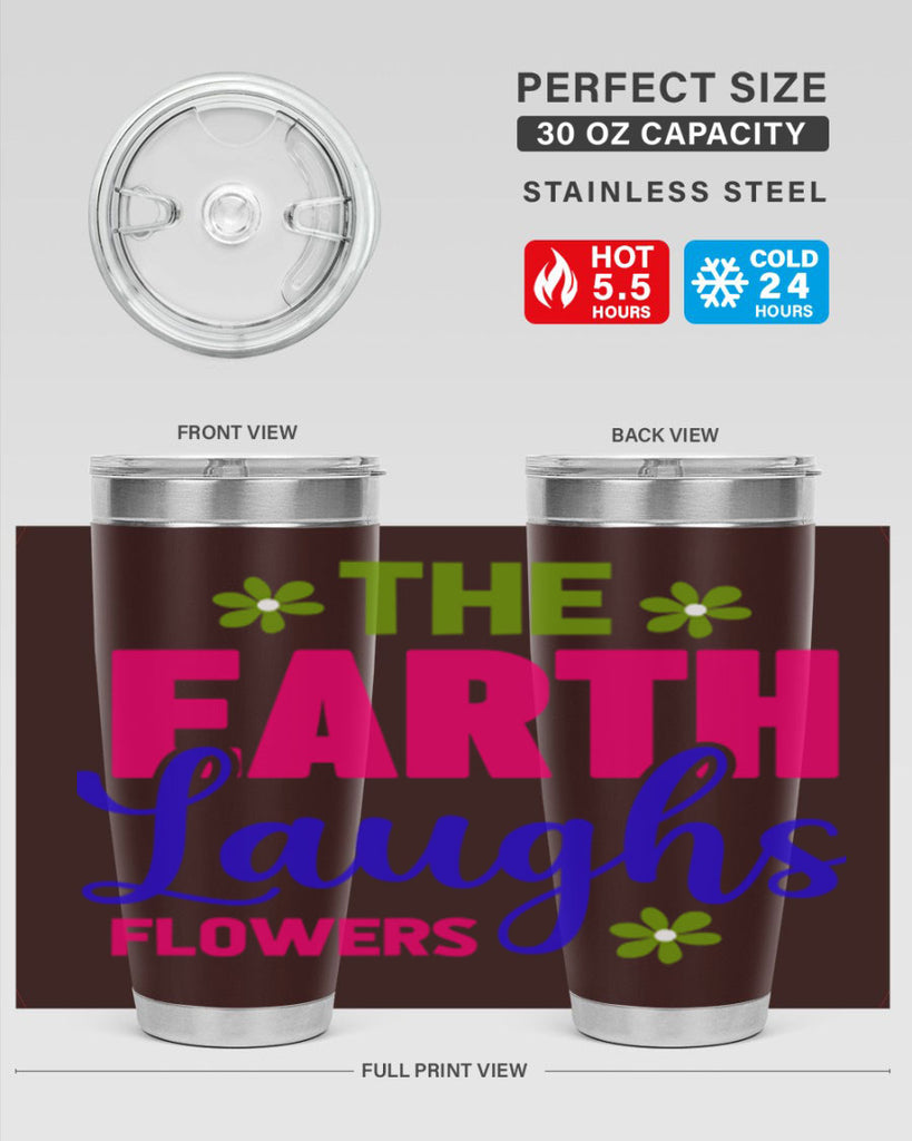 The Earth Laughs Flowers 530#- spring- Tumbler