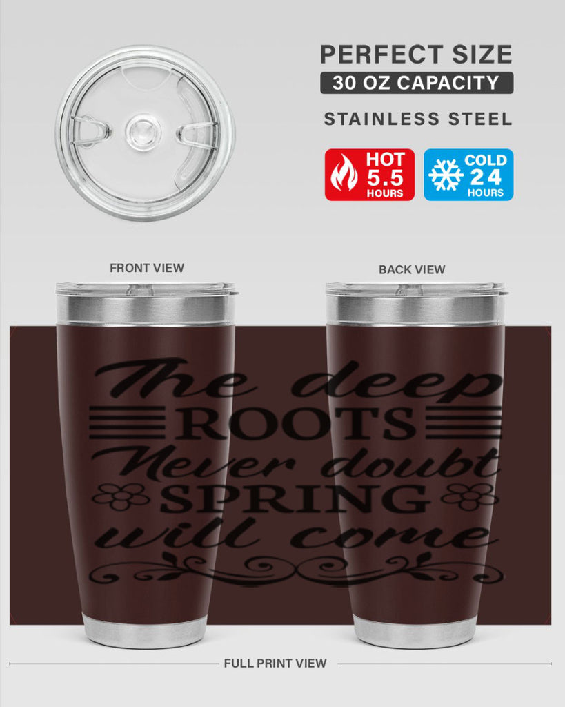 The deep roots never doubt 545#- spring- Tumbler