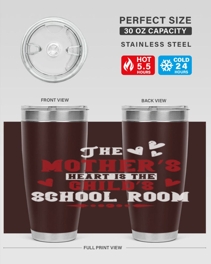 The mother’s heart is the child’s school room Style 15#- baby- Tumbler