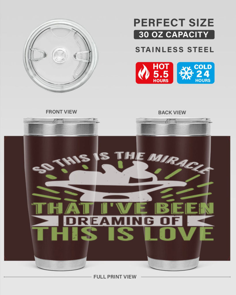 This is the miracle that i have been dreaming of Style 166#- baby- tumbler