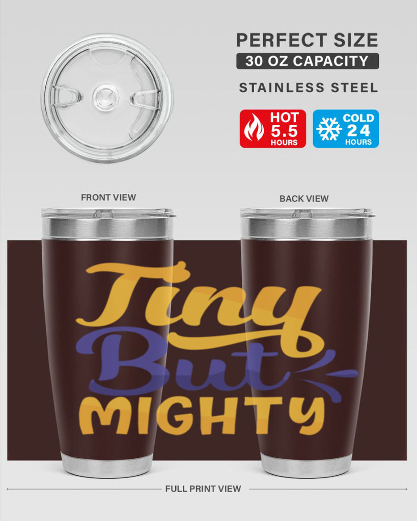 Tiny But Mighty Style 192#- baby- tumbler