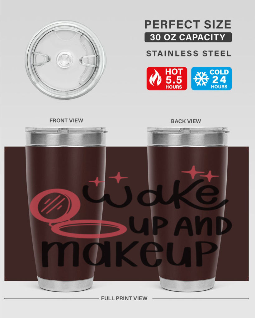 Wake up and Makeup Style 7#- make up- Tumbler