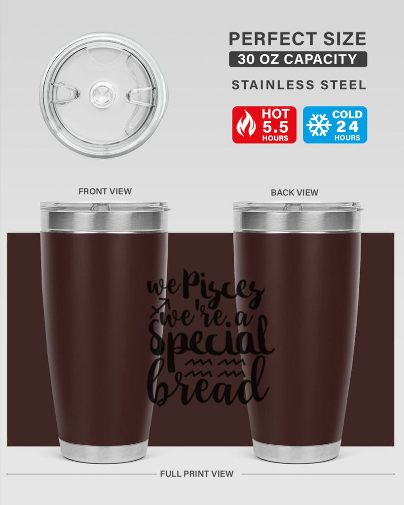 We pisces Were A Special Bread 557#- zodiac- Tumbler