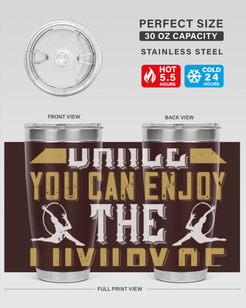 When you dance you can enjoy the luxury of being you44#- dance- Tumbler