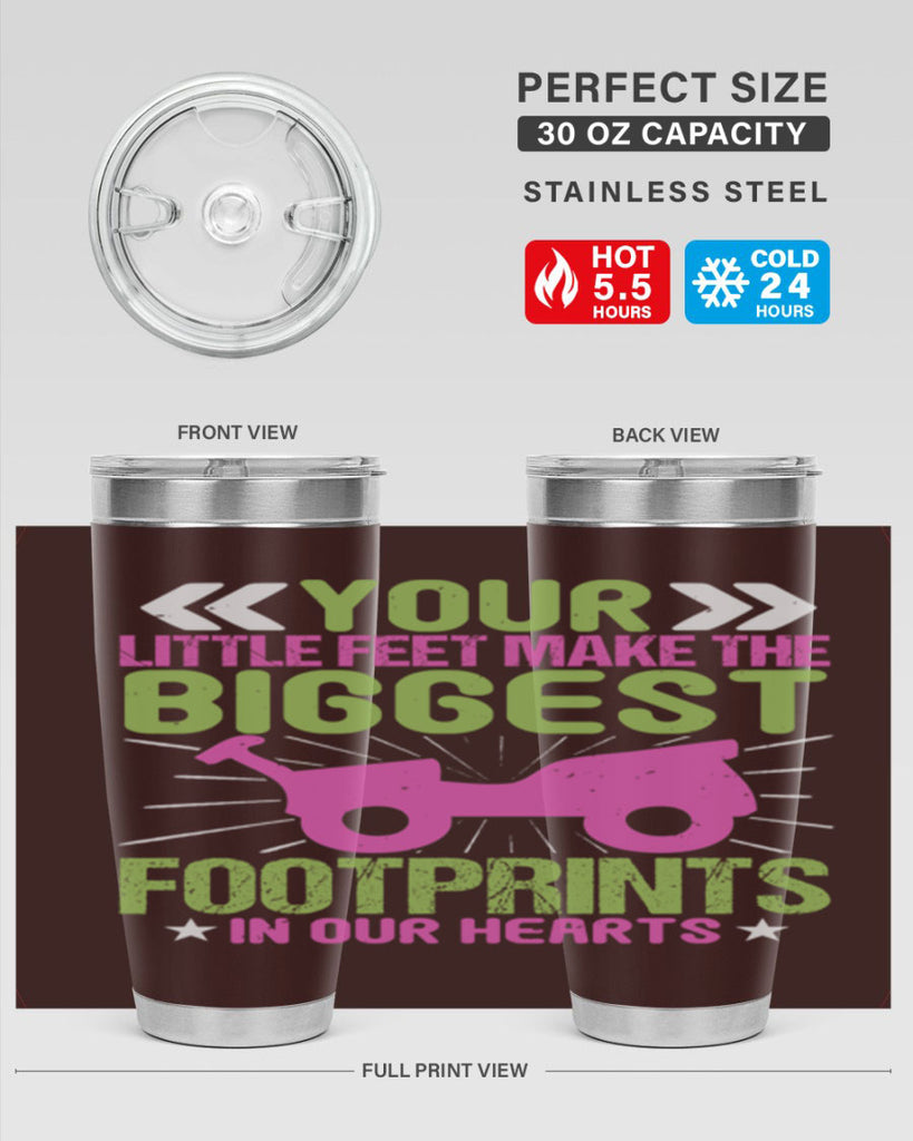 Your Litle feet me foot prints in our hearts Style 158#- baby- tumbler