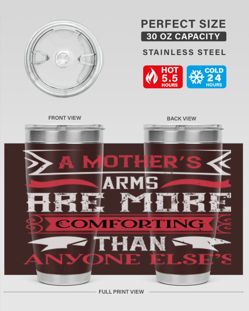 a mother’s arms are more 4#- mothers day- Tumbler