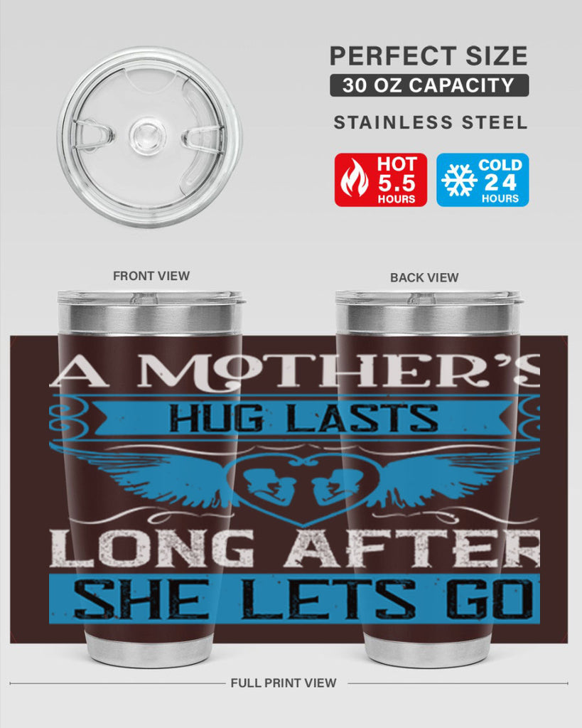 a mother’s hug lasts long 2#- mothers day- Tumbler