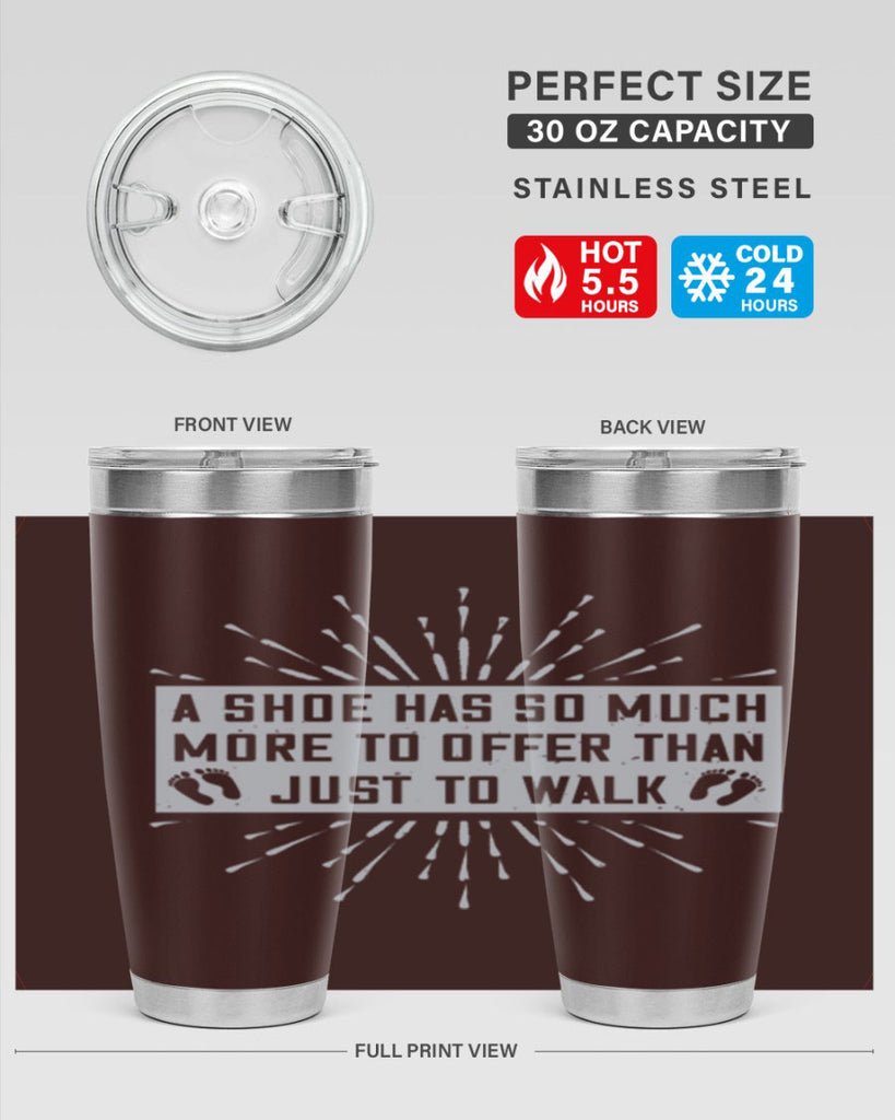 a shoe has so much more to offer than just to walk 97#- walking- Tumbler