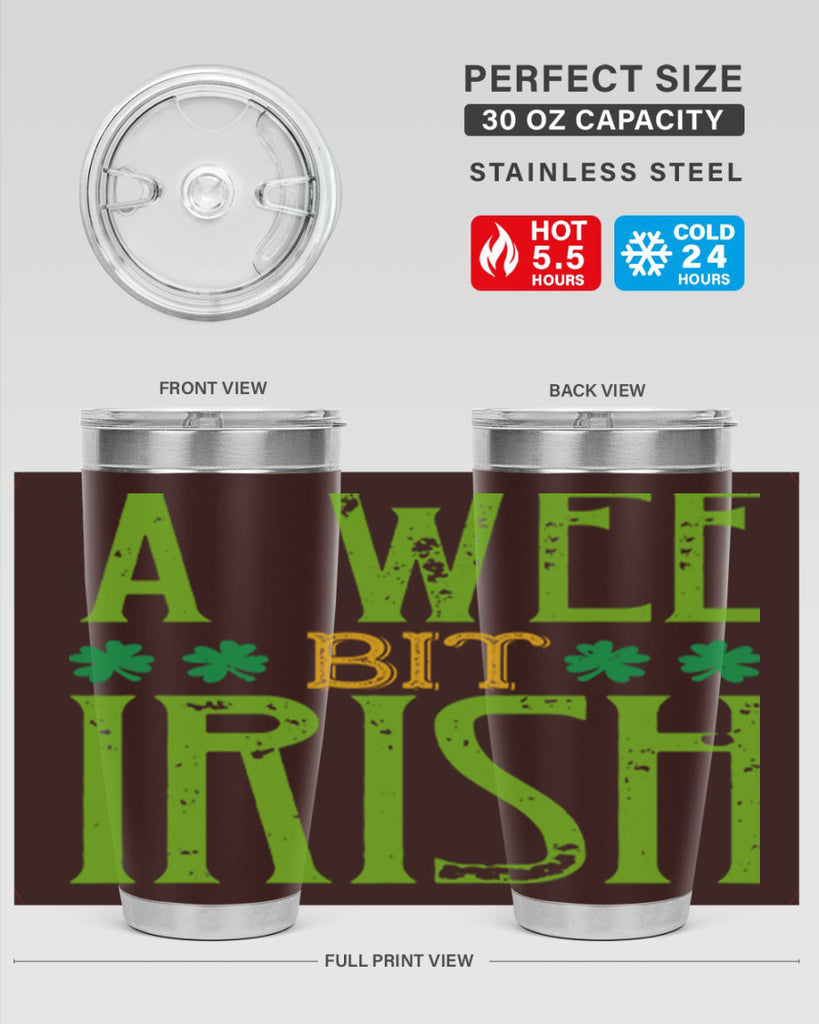 a wee bit irish Style 145#- St Patricks Day- Tumbler